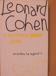 Leonard Cohen - A kedvenc játék [antikvár]
