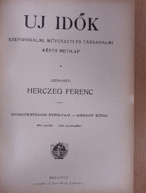 Abonyi Árpád - Uj Idők 1916. április-1916. szeptember II. (fél évfolyam) [antikvár]