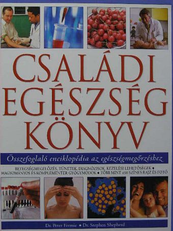 Dr. Peter Fermie - Családi egészségkönyv [antikvár]