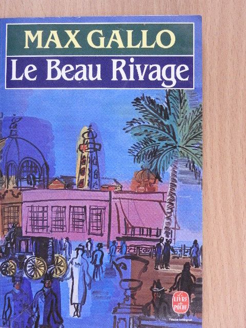 Max Gallo - Le Beau Rivage [antikvár]