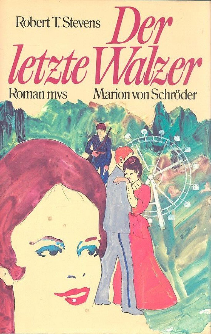 STEVENS, ROBERT T. - Der letzte Walzer [antikvár]