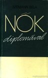 Szémann Béla - Nők diplomával [antikvár]