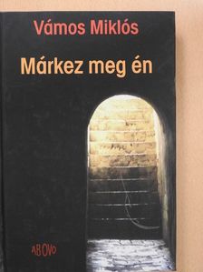 Vámos Miklós - Márkez meg én (aláírt példány) [antikvár]