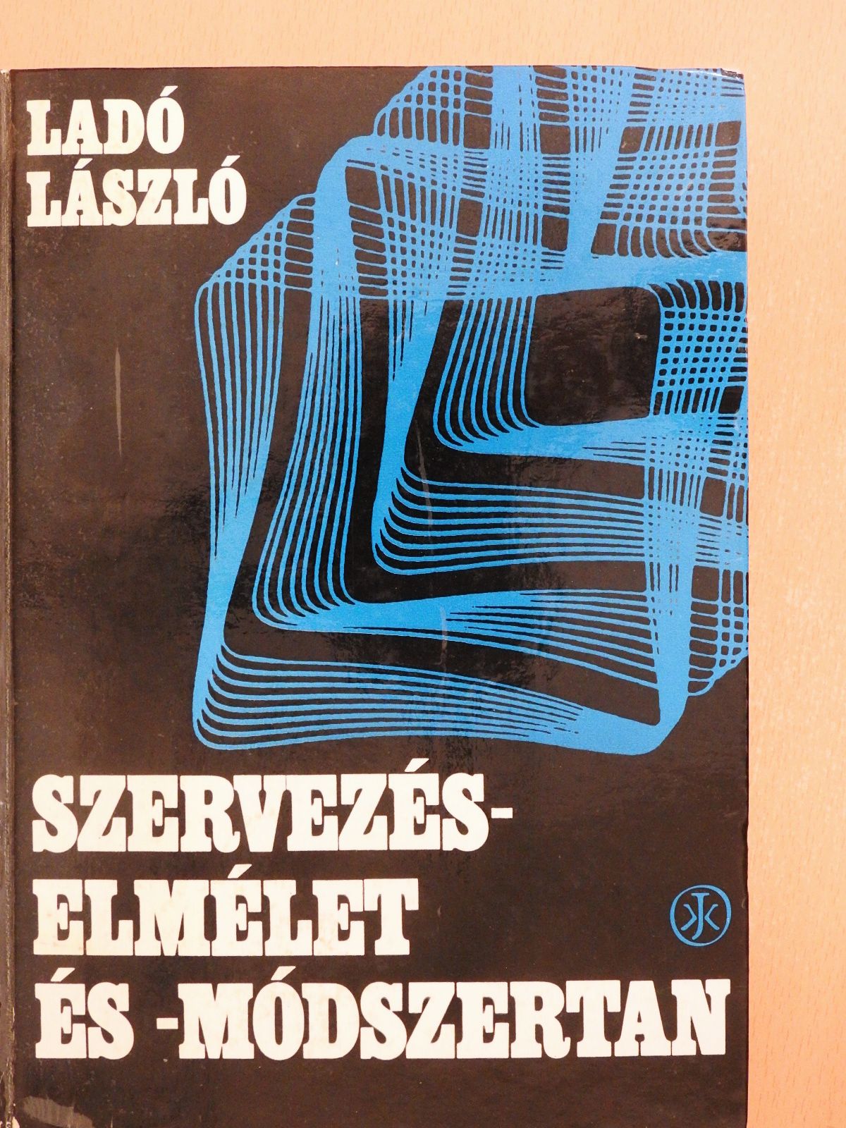Dr. Ladó László - Szervezéselmélet és -módszertan (dedikált példány) [antikvár]