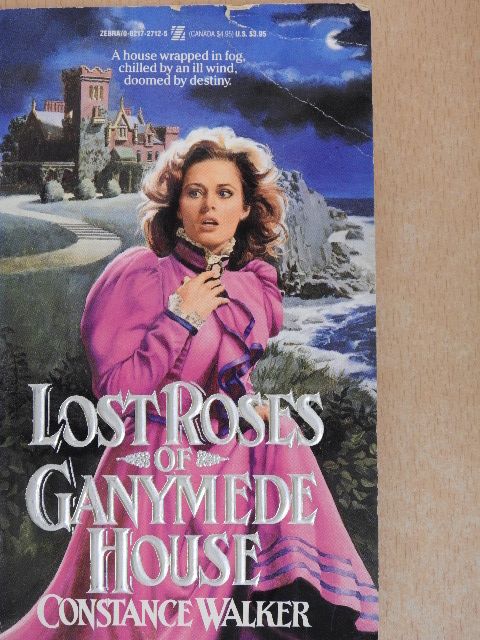 Constance Walker - Lost Roses of Ganymede House [antikvár]