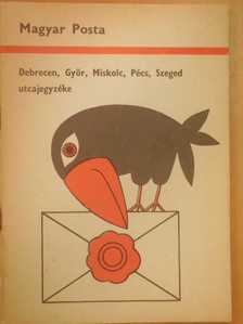 Debrecen, Győr, Miskolc, Pécs, Szeged utcajegyzéke [antikvár]