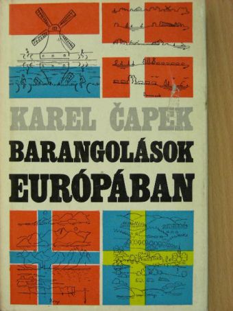 Karel Čapek - Barangolások Európában II. [antikvár]