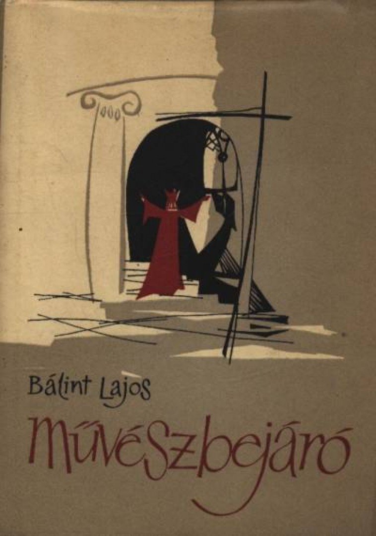 BÁLINT LAJOS - Művészbejáró [antikvár]