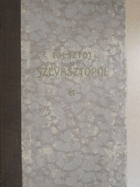 Tolsztoj - Szevásztopol [antikvár]