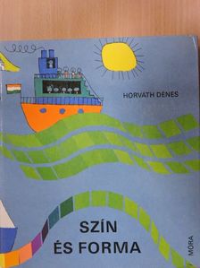 Horváth Dénes - Szín és forma [antikvár]