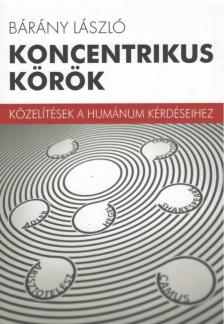 Bárány László - Koncentrikus körök [antikvár]