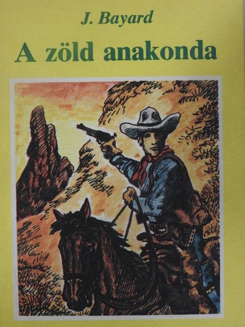 J. Bayard - A zöld anakonda [antikvár]