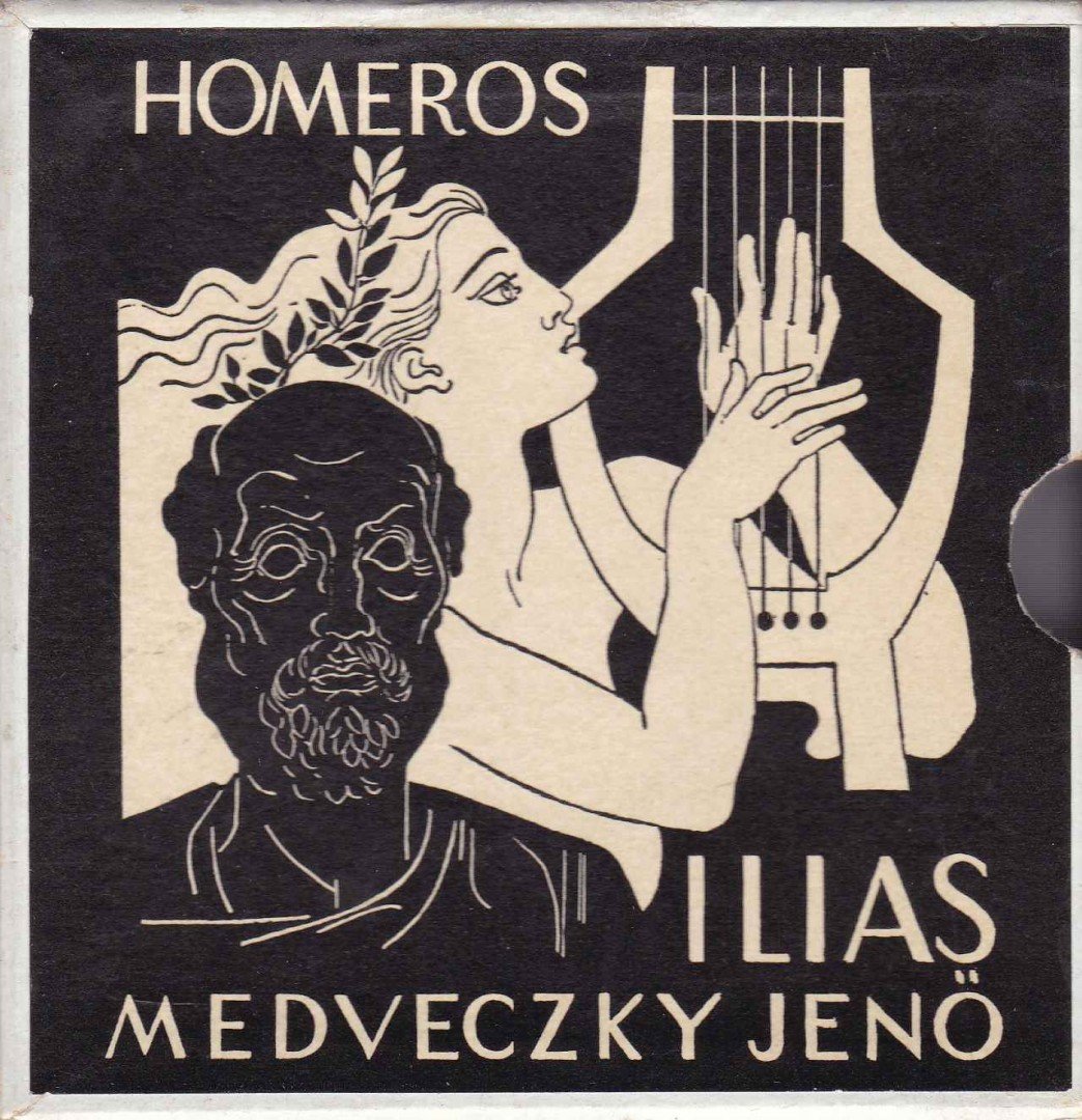 Homeros - Medveczky Jenő:  Homeros - Ilias [antikvár]