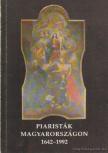 Holl Béla - Piaristák Magyarországon 1642-1992 [antikvár]