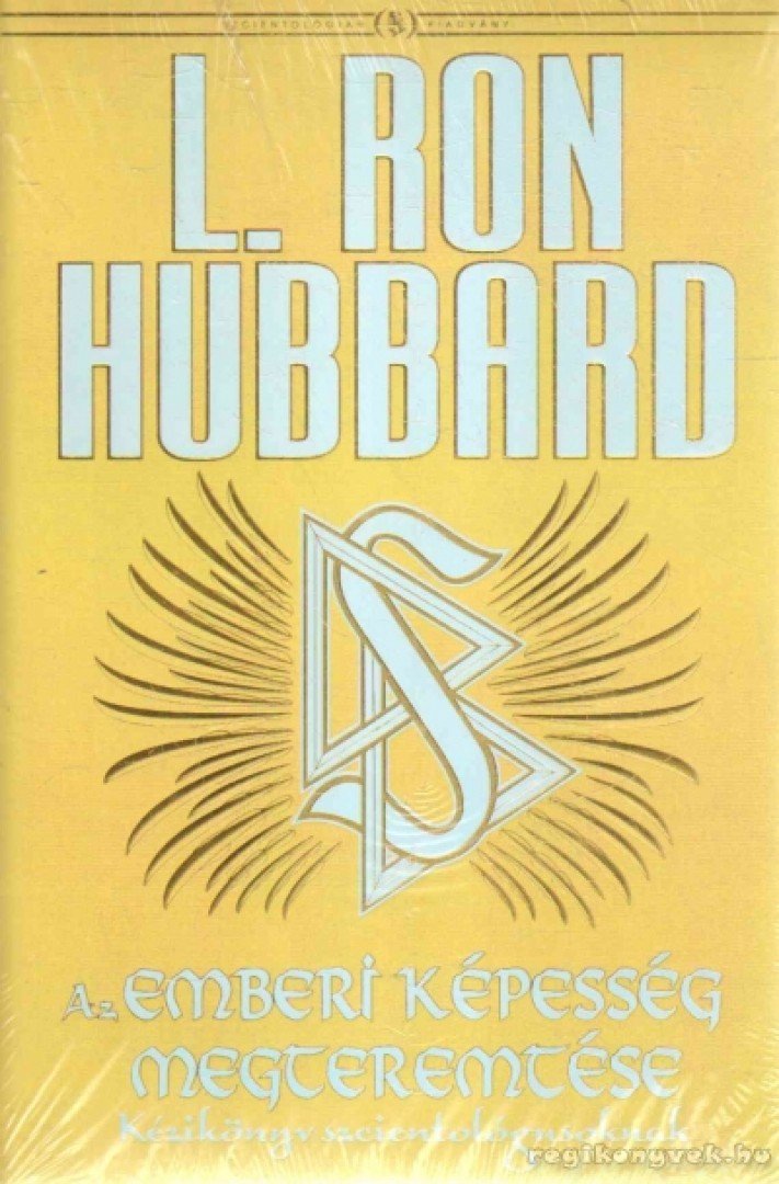 L. RON HUBBARD - Az emberi képesség megteremtése [antikvár]