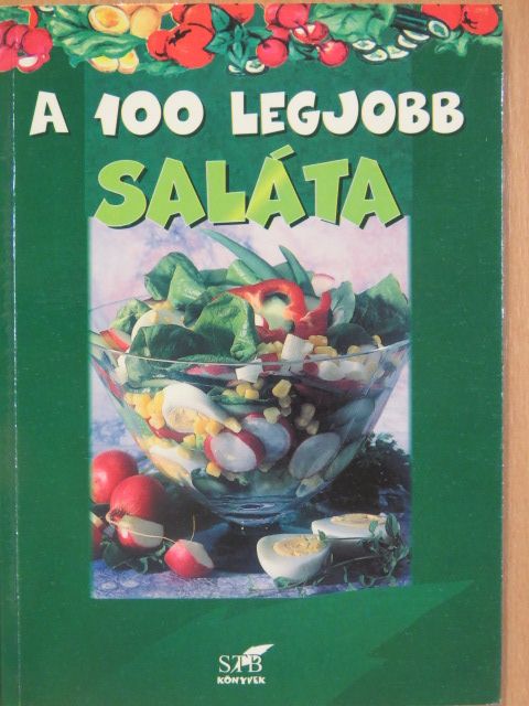 Lurz Gerda - A 100 legjobb saláta [antikvár]