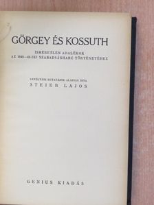 Steier Lajos - Görgey és Kossuth [antikvár]
