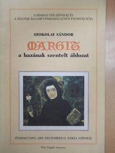 Eősze László - Szokolay Sándor: Margit, a hazának szentelt áldozat [antikvár]