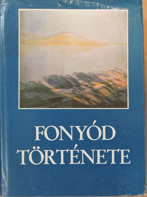 Andrássy Antal - Fonyód története [antikvár]