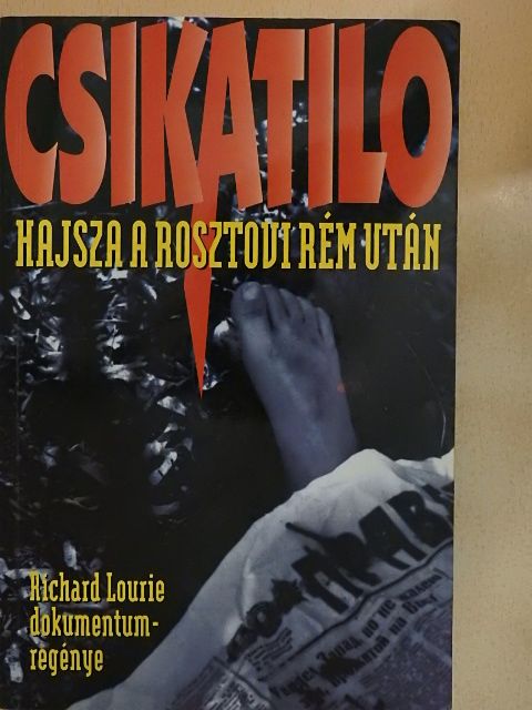 Richard Lourie - Csikatilo [antikvár]