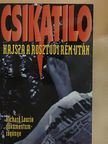 Richard Lourie - Csikatilo [antikvár]