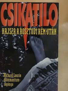 Richard Lourie - Csikatilo [antikvár]