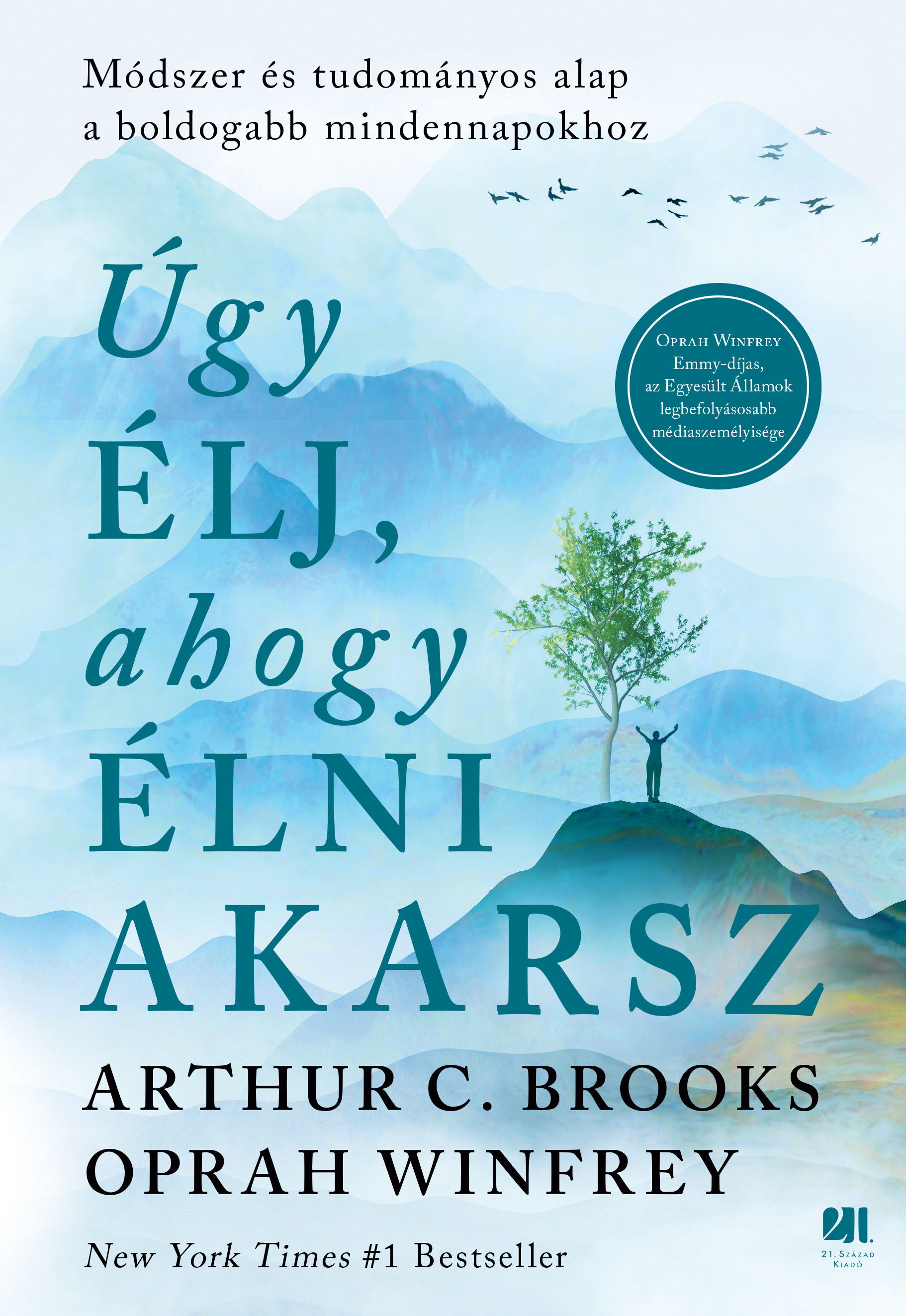 Oprah Winfrey - Úgy élj, ahogy élni akarsz [eKönyv: epub, mobi]