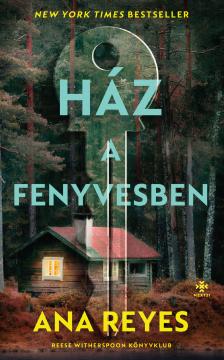 Ana Reyes - Ház a fenyvesben [eKönyv: epub, mobi]