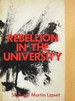 Seymour Martin Lipset - Rebellion in the University [antikvár]