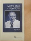 Iffy László - Magyar orvos a nagyvilágban [antikvár]