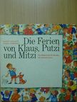 Eugen Spáleny - Die Ferien von Klaus, Putzi, und Mitzi, Ein Bilderbuch für Kinder, die deutsch lernen [antikvár]