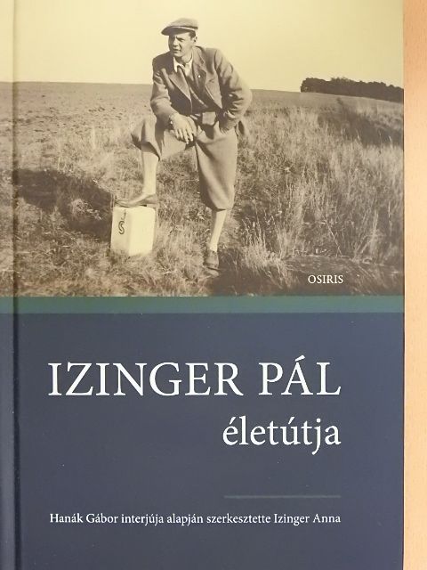 Izinger Pál életútja [antikvár]