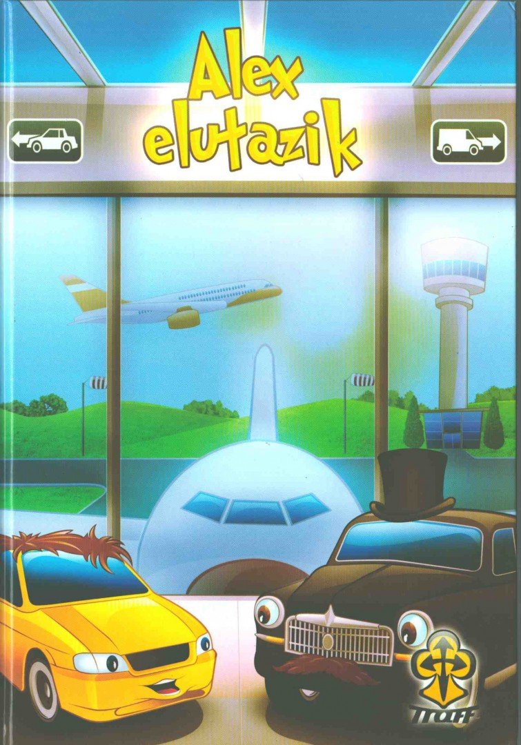 Bihariné Kun Erika - Alex elutazik [antikvár]