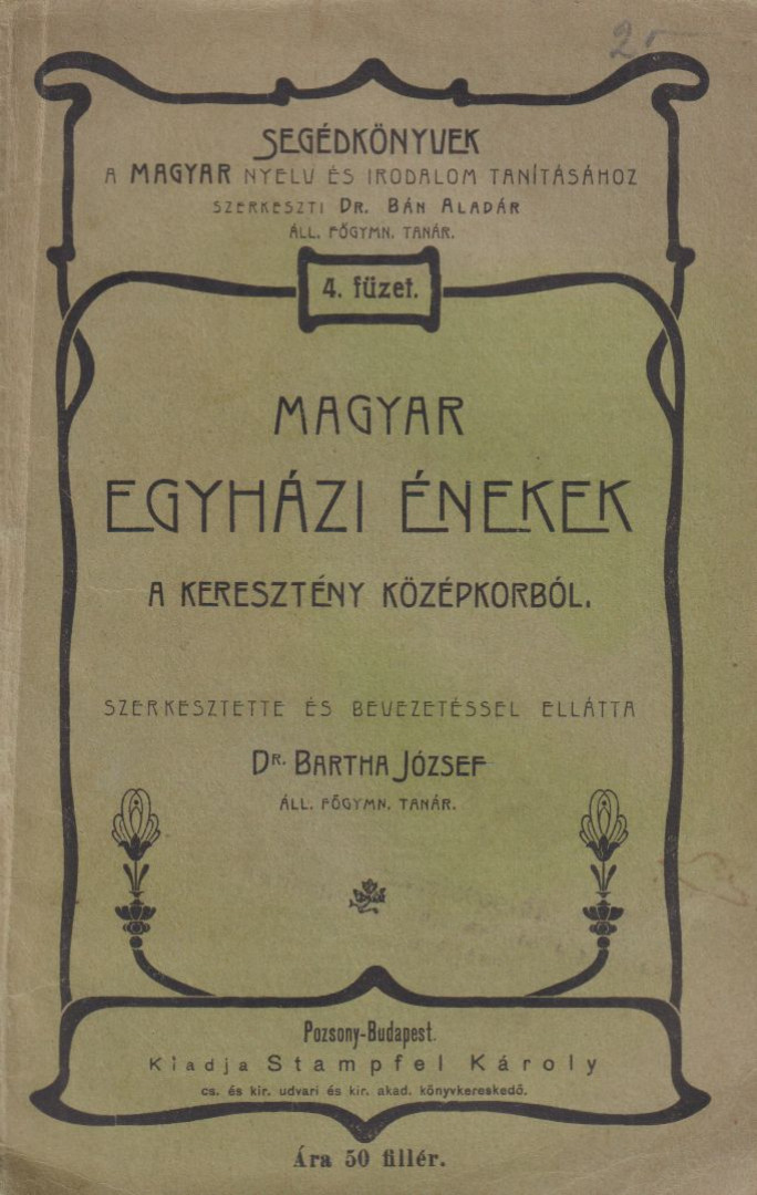 Dr. Bartha József - Magyar egyházi énekek a keresztény középkorból [antikvár]