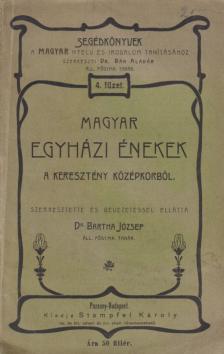 Dr. Bartha József - Magyar egyházi énekek a keresztény középkorból [antikvár]