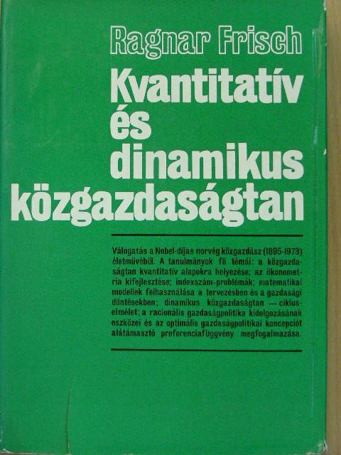 Leif Johansen - Kvantitatív és dinamikus közgazdaságtan [antikvár]