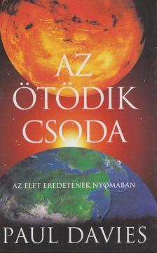 Paul Davies - Az ötödik csoda [antikvár]