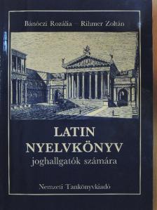 Bánóczi Rozália - Latin nyelvkönyv [antikvár]