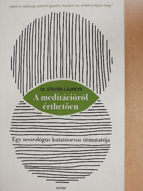 Dr. Steven Laureys - A meditációról érthetően [antikvár]