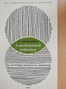 Dr. Steven Laureys - A meditációról érthetően [antikvár]