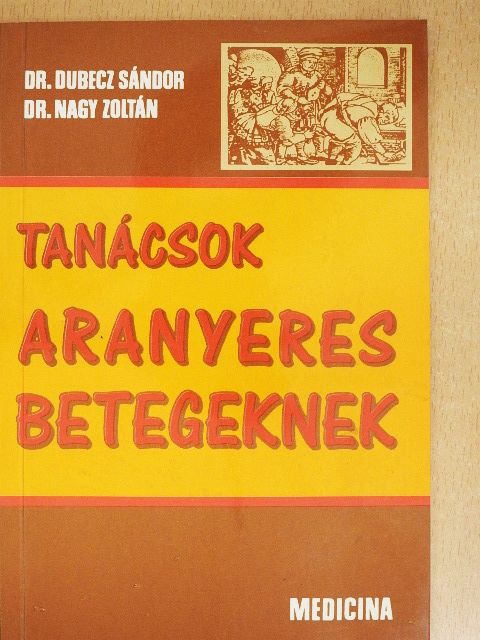 Dr. Dubecz Sándor - Tanácsok aranyeres betegeknek [antikvár]