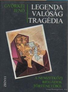Györkei Jenő - Legenda valóság tragédia [antikvár]