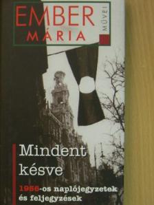 Ember Mária - Mindent késve [antikvár]
