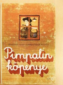 Mosonyi Aliz - Pimpalin köpenye [antikvár]