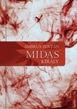Ambrus Zoltán - Midas király [eKönyv: epub, mobi]