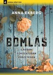 Anna Ekberg - Bomlás [eKönyv: epub, mobi]
