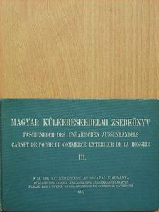 Magyar külkereskedelmi zsebkönyv III. [antikvár]
