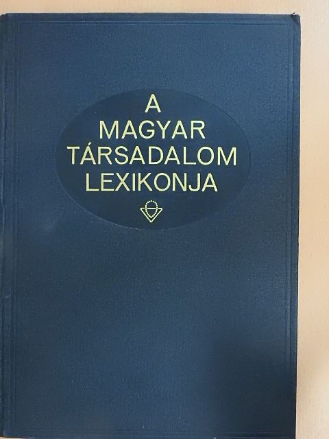 A magyar társadalom lexikonja [antikvár]