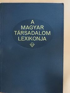 A magyar társadalom lexikonja [antikvár]