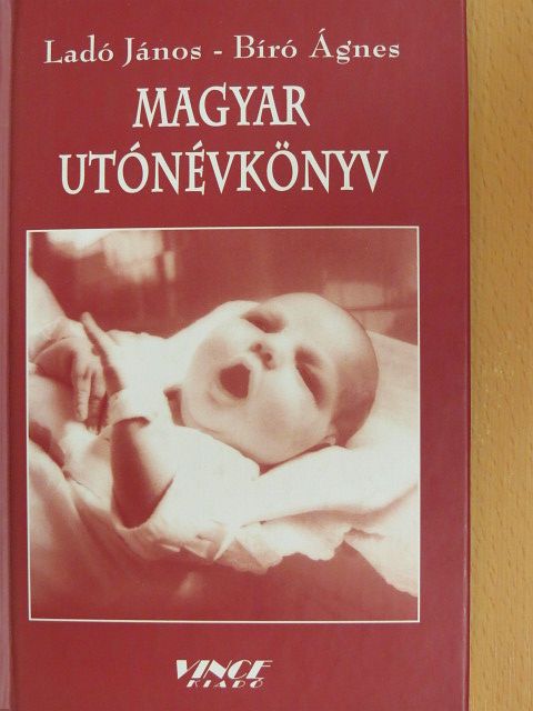 Bíró Ágnes - Magyar utónévkönyv [antikvár]